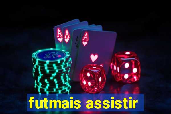 futmais assistir